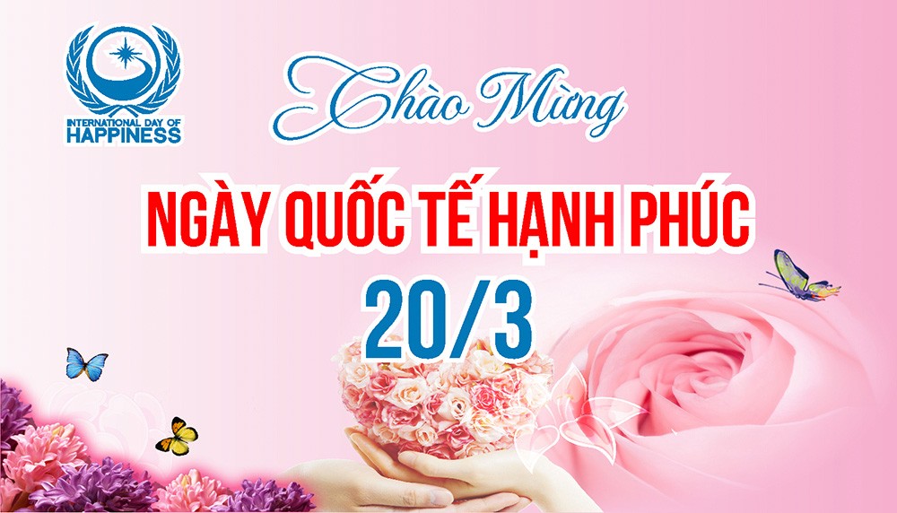 Ngày Quốc tế Hạnh phúc 20/3 bắt đầu như thế nào?